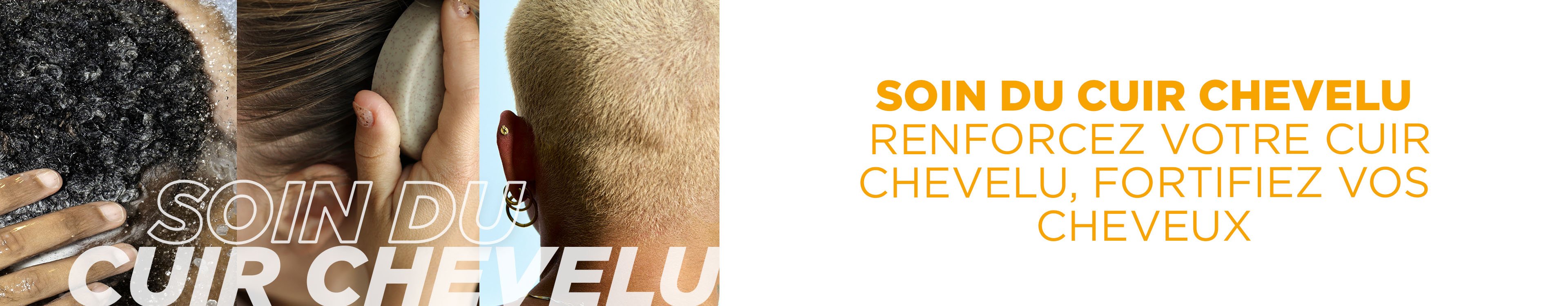 Soin du cuir chevelu Soin du cuir chevelu